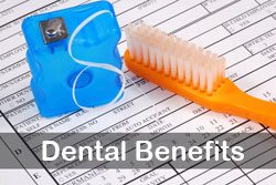 Dental Benefits, Dental Insurance accepted