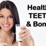 Helathy Teeth and Bones, Vitamin D