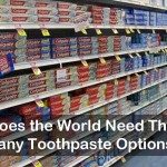 Choosing Toothpaste