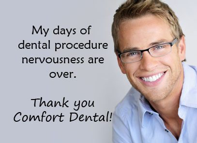 Worry Free Dentistry - Comfort Dental of Lafayette